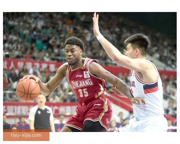 浙江男篮约克离队 新援安德鲁加盟补强